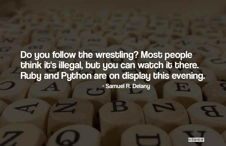 Ligeras Quotes By Samuel R. Delany Ligeras Quotes By Samuel R. Delany