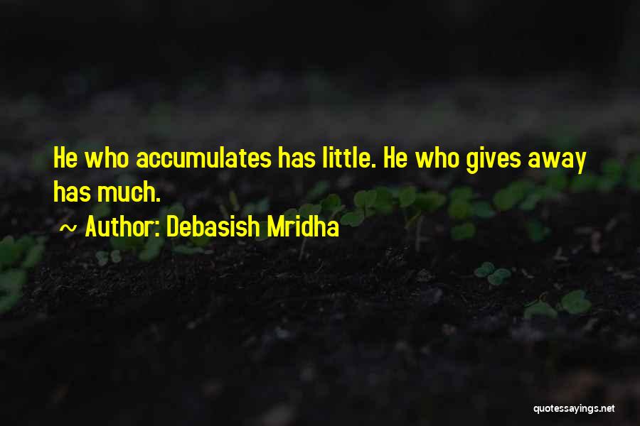 Ligeros Ropa Quotes By Debasish Mridha