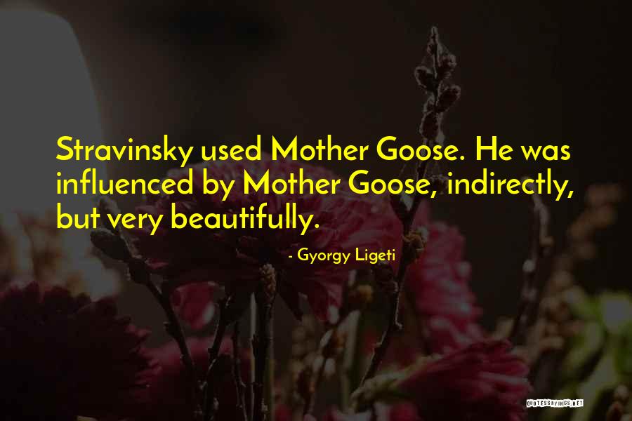 Ligeti Quotes By Gyorgy Ligeti Ligeti Quotes By Gyorgy Ligeti