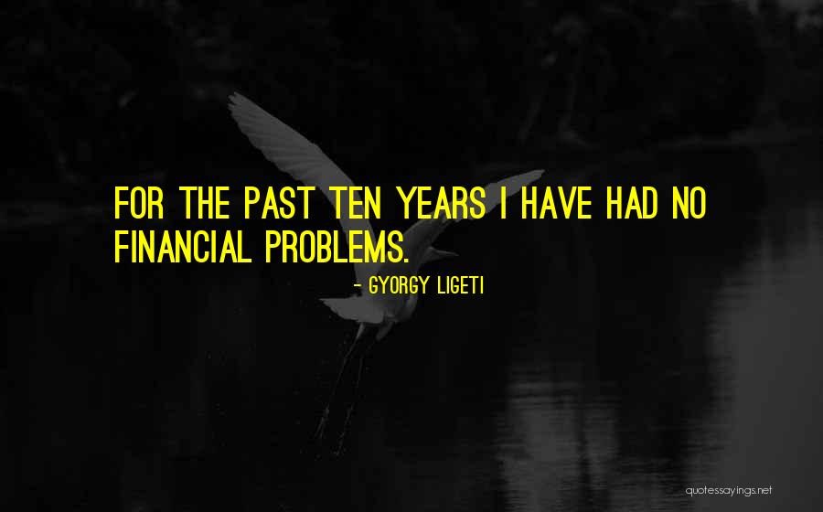 Ligeti Quotes By Gyorgy Ligeti Ligeti Quotes By Gyorgy Ligeti