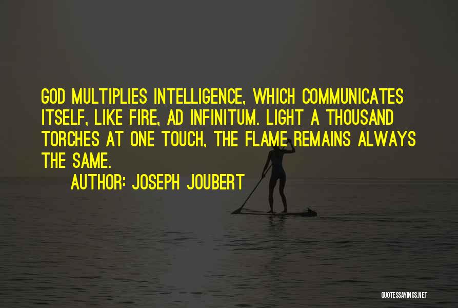 Light A Fire Quotes By Joseph Joubert