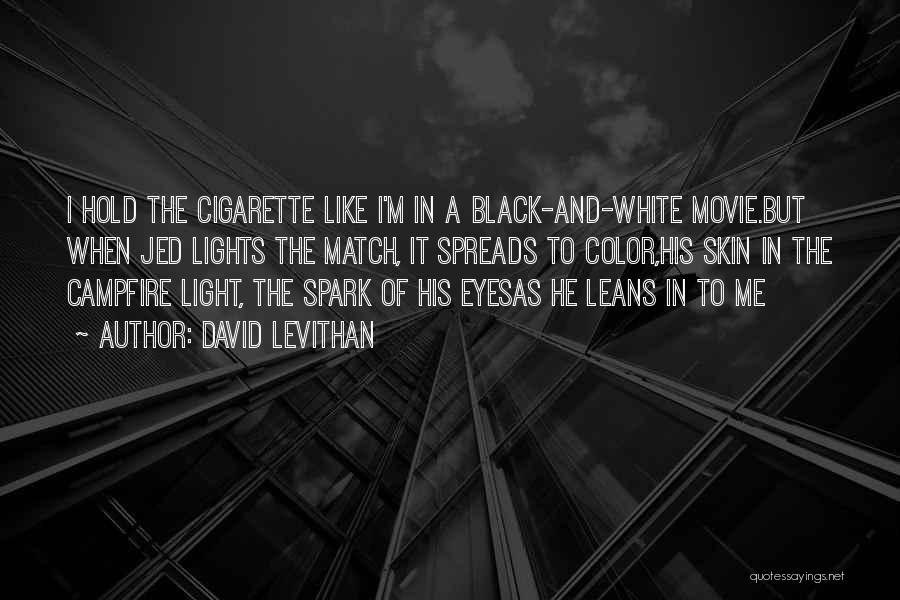 Light A Spark Quotes By David Levithan