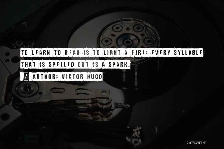 Light A Spark Quotes By Victor Hugo