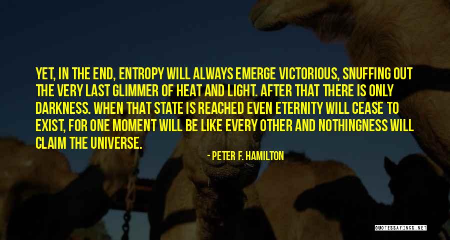 Light After Darkness Quotes By Peter F. Hamilton Light After Darkness Quotes By Peter F. Hamilton