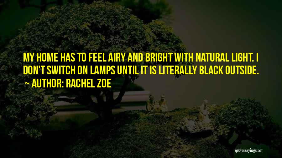 Light And Airy Quotes By Rachel Zoe