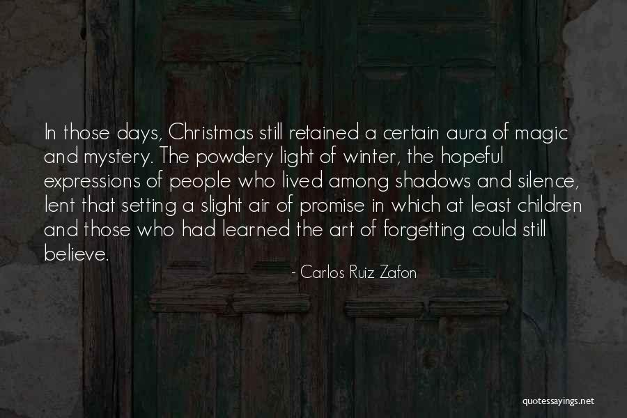 Light And Art Quotes By Carlos Ruiz Zafon Light And Art Quotes By Carlos Ruiz Zafon