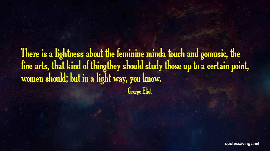 Light And Art Quotes By George Eliot Light And Art Quotes By George Eliot