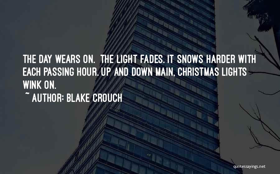 Light And Christmas Quotes By Blake Crouch