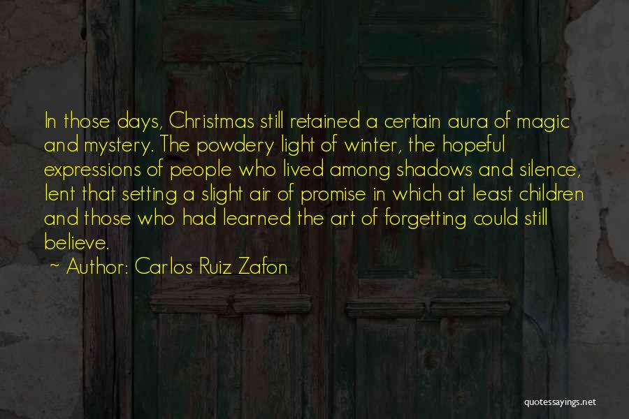 Light And Christmas Quotes By Carlos Ruiz Zafon