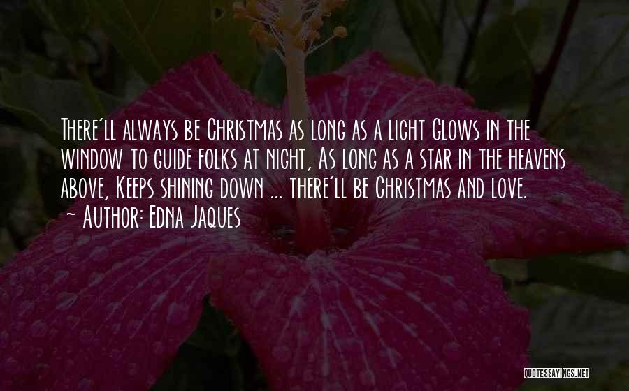 Light And Christmas Quotes By Edna Jaques