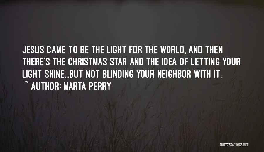 Light And Christmas Quotes By Marta Perry