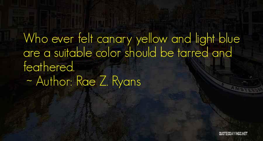 Light And Color Quotes By Rae Z. Ryans