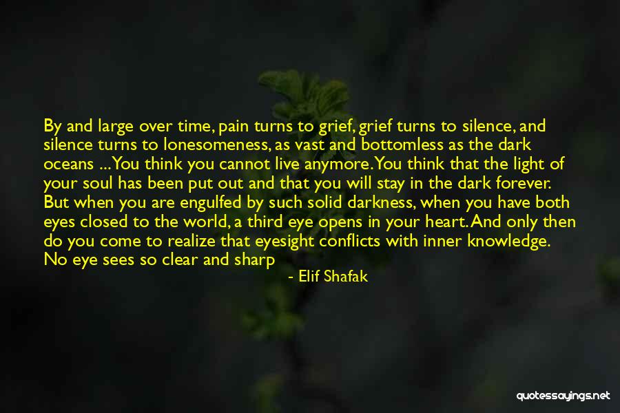 Light And Dark In Heart Of Darkness Quotes By Elif Shafak Light And Dark In Heart Of Darkness Quotes By Elif Shafak