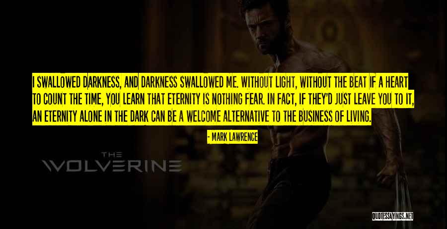 Light And Dark In Heart Of Darkness Quotes By Mark Lawrence Light And Dark In Heart Of Darkness Quotes By Mark Lawrence