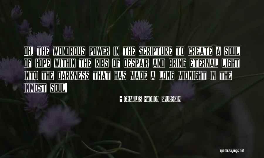 Light And Darkness Within Quotes By Charles Haddon Spurgeon Light And Darkness Within Quotes By Charles Haddon Spurgeon