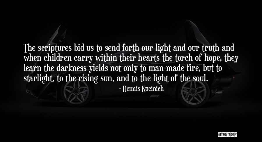 Light And Darkness Within Quotes By Dennis Kucinich Light And Darkness Within Quotes By Dennis Kucinich