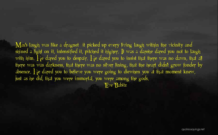 Light And Darkness Within Quotes By Eve Babitz Light And Darkness Within Quotes By Eve Babitz