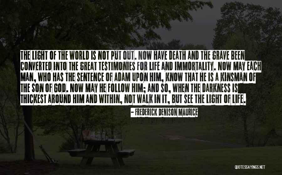 Light And Darkness Within Quotes By Frederick Denison Maurice Light And Darkness Within Quotes By Frederick Denison Maurice