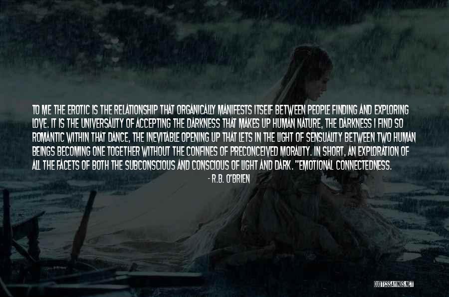 Light And Darkness Within Quotes By R.B. O'Brien Light And Darkness Within Quotes By R.B. O'Brien