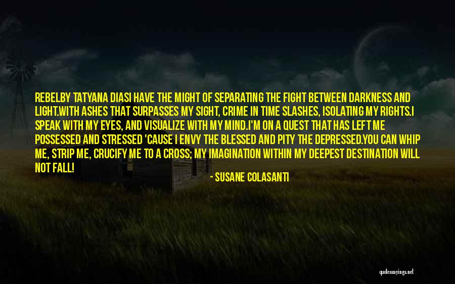Light And Darkness Within Quotes By Susane Colasanti Light And Darkness Within Quotes By Susane Colasanti