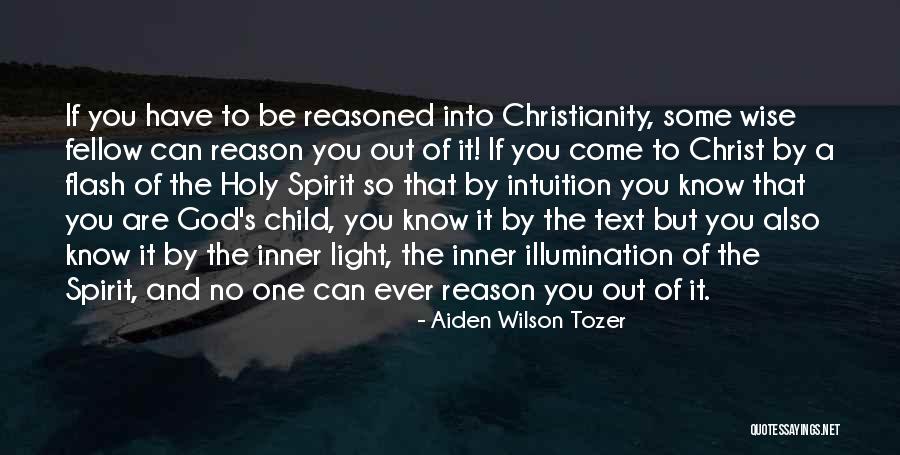 Light And Illumination Quotes By Aiden Wilson Tozer Light And Illumination Quotes By Aiden Wilson Tozer