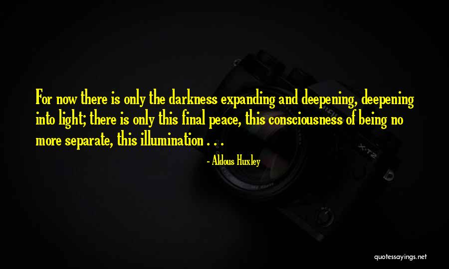 Light And Illumination Quotes By Aldous Huxley Light And Illumination Quotes By Aldous Huxley
