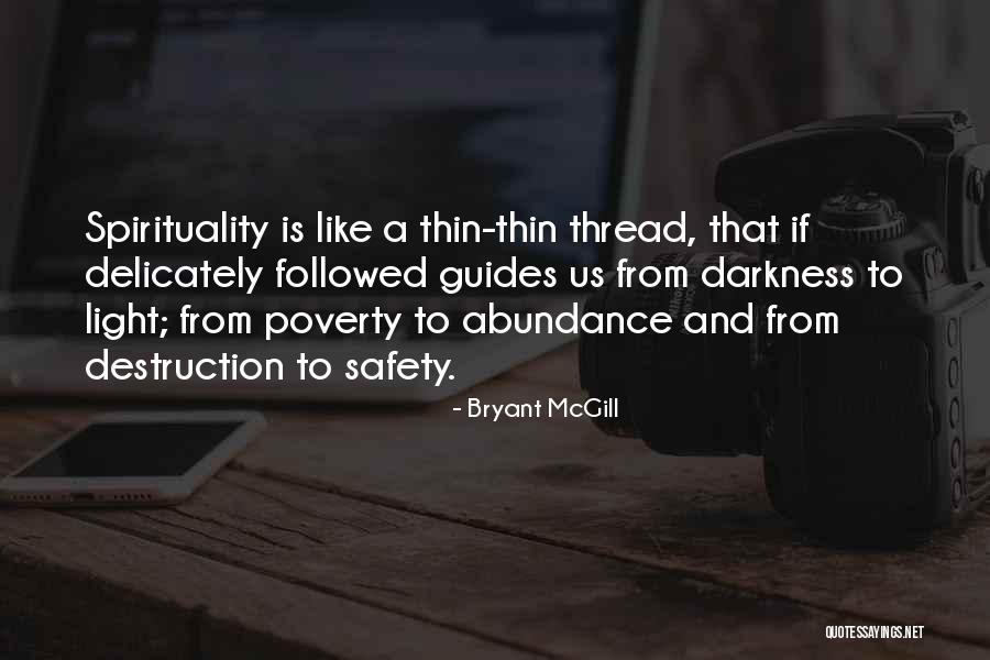 Light And Illumination Quotes By Bryant McGill Light And Illumination Quotes By Bryant McGill