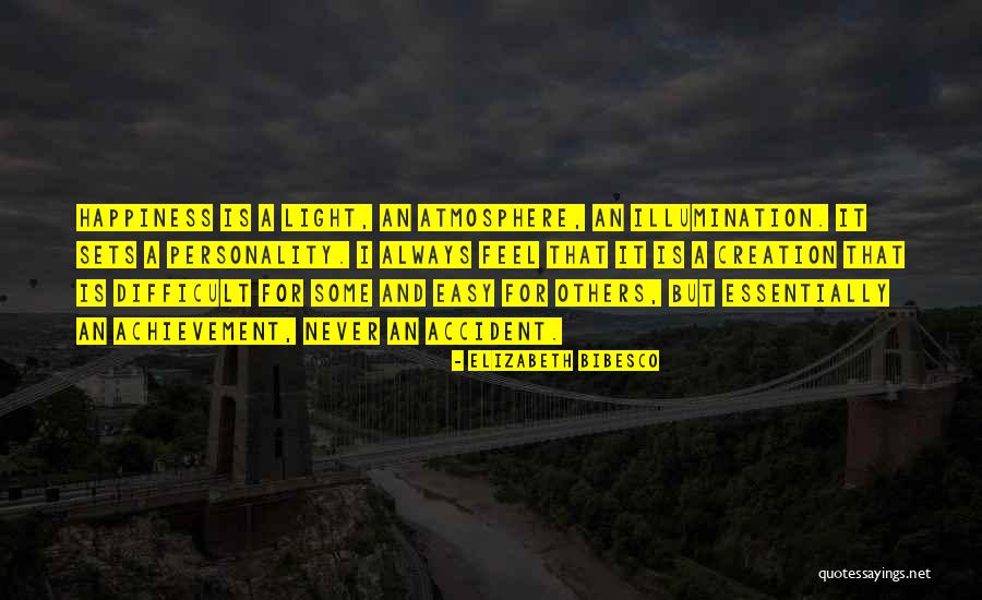 Light And Illumination Quotes By Elizabeth Bibesco Light And Illumination Quotes By Elizabeth Bibesco