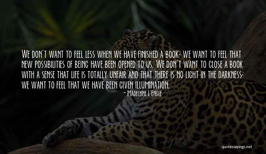 Light And Illumination Quotes By Madeleine L'Engle Light And Illumination Quotes By Madeleine L'Engle