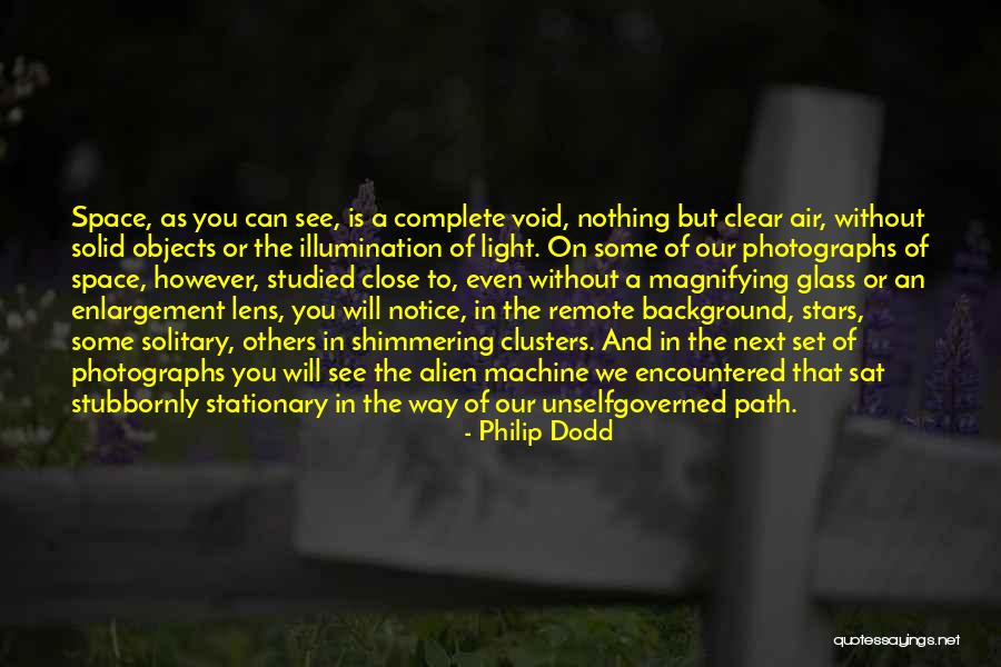 Light And Illumination Quotes By Philip Dodd Light And Illumination Quotes By Philip Dodd