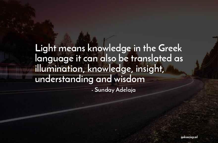 Light And Illumination Quotes By Sunday Adelaja Light And Illumination Quotes By Sunday Adelaja