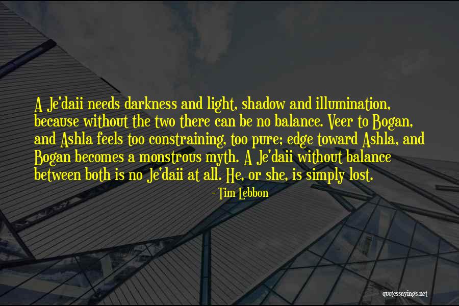 Light And Illumination Quotes By Tim Lebbon Light And Illumination Quotes By Tim Lebbon