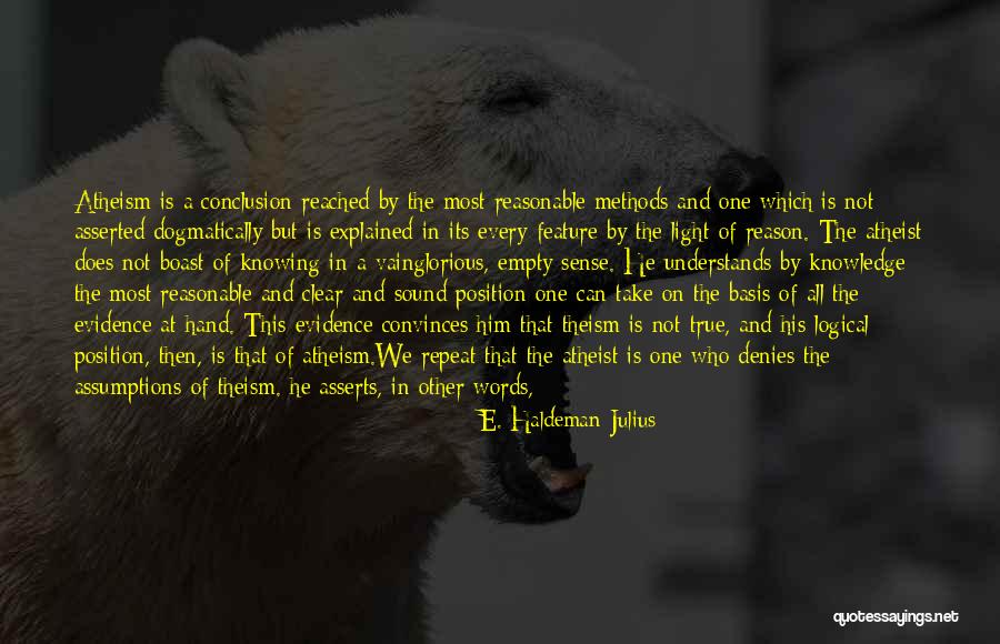 Light And Knowledge Quotes By E. Haldeman-Julius Light And Knowledge Quotes By E. Haldeman-Julius