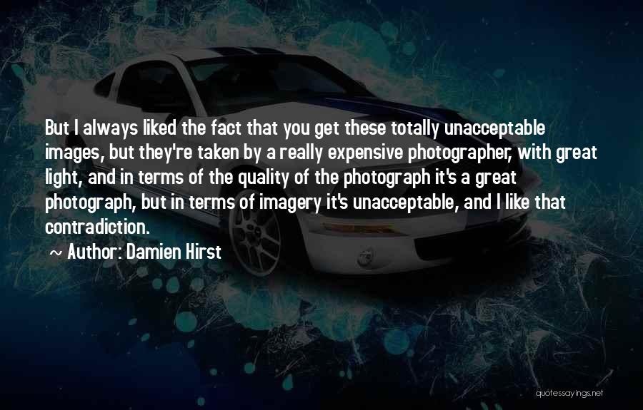 Light And Photography Quotes By Damien Hirst