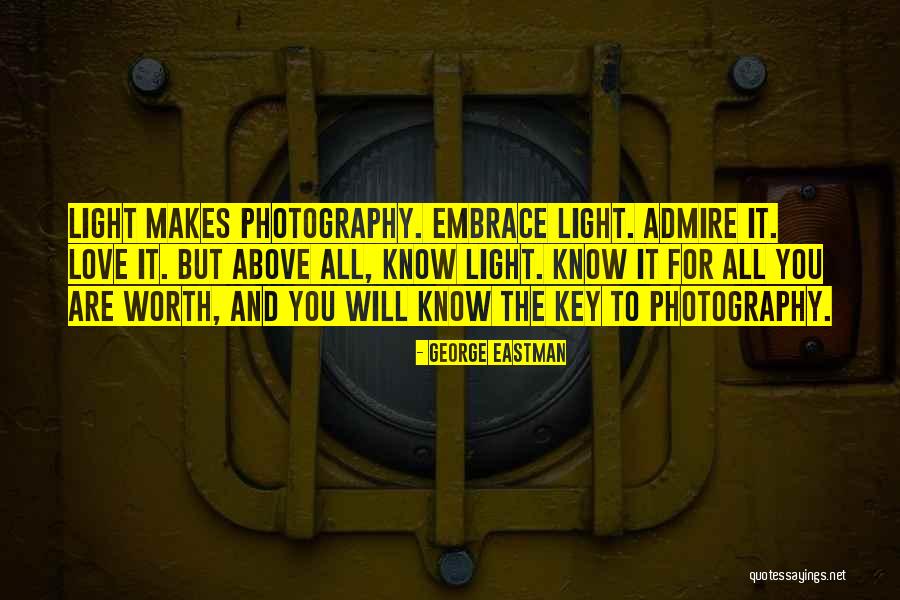 Light And Photography Quotes By George Eastman