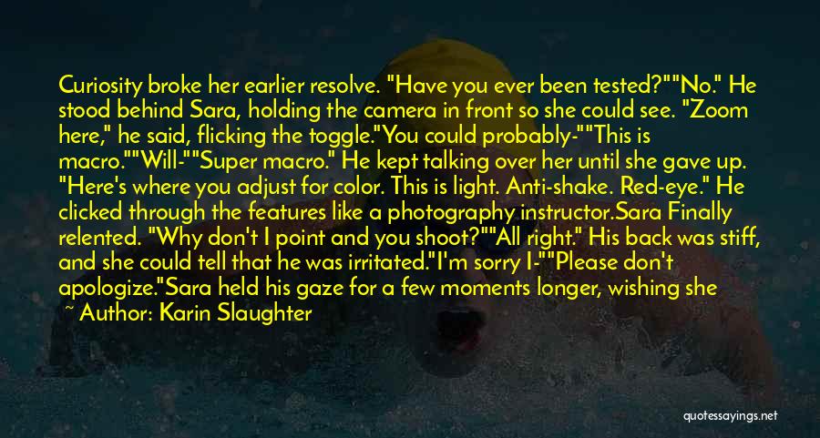 Light And Photography Quotes By Karin Slaughter
