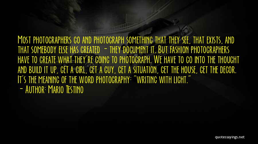 Light And Photography Quotes By Mario Testino