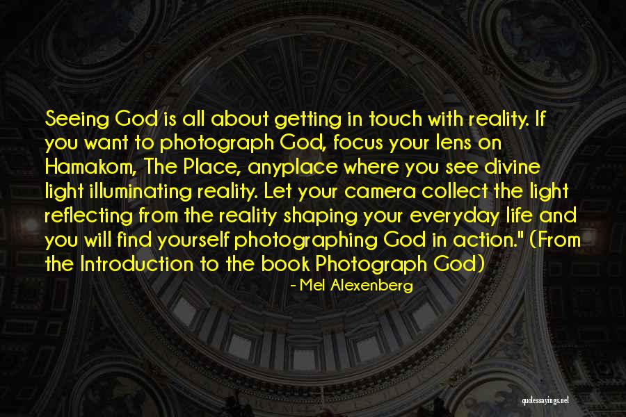 Light And Photography Quotes By Mel Alexenberg