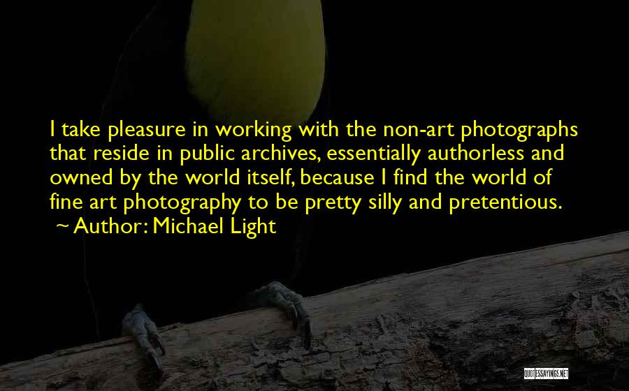 Light And Photography Quotes By Michael Light