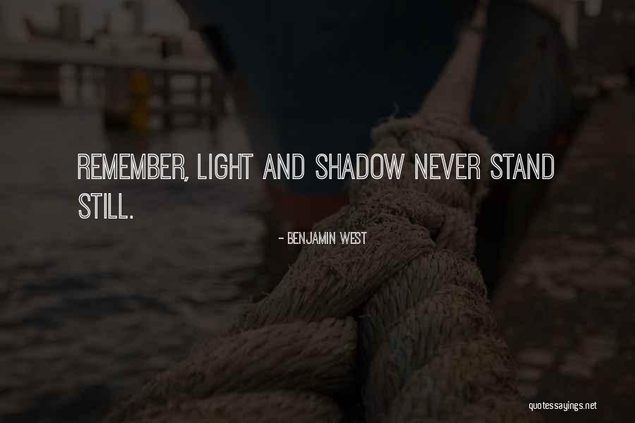 Light And Shadow Quotes By Benjamin West