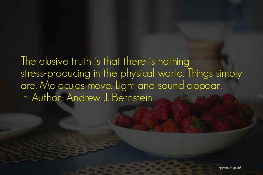 Light And Sound Quotes By Andrew J. Bernstein