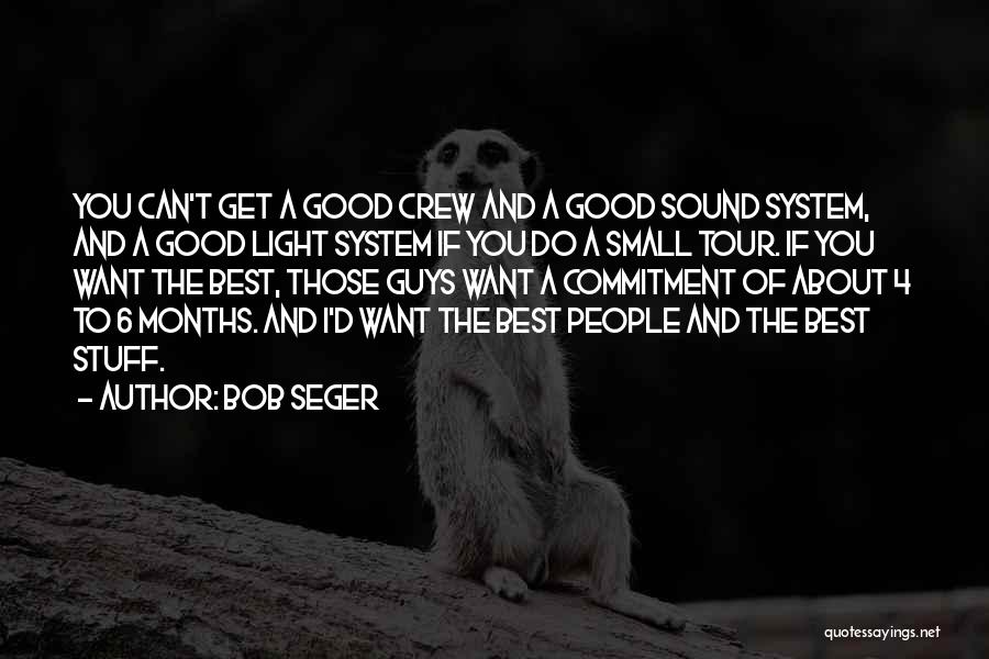Light And Sound Quotes By Bob Seger