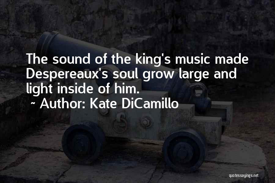 Light And Sound Quotes By Kate DiCamillo