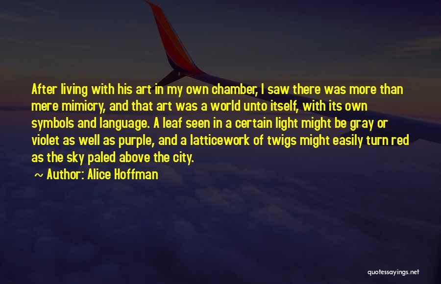 Light Art Quotes By Alice Hoffman