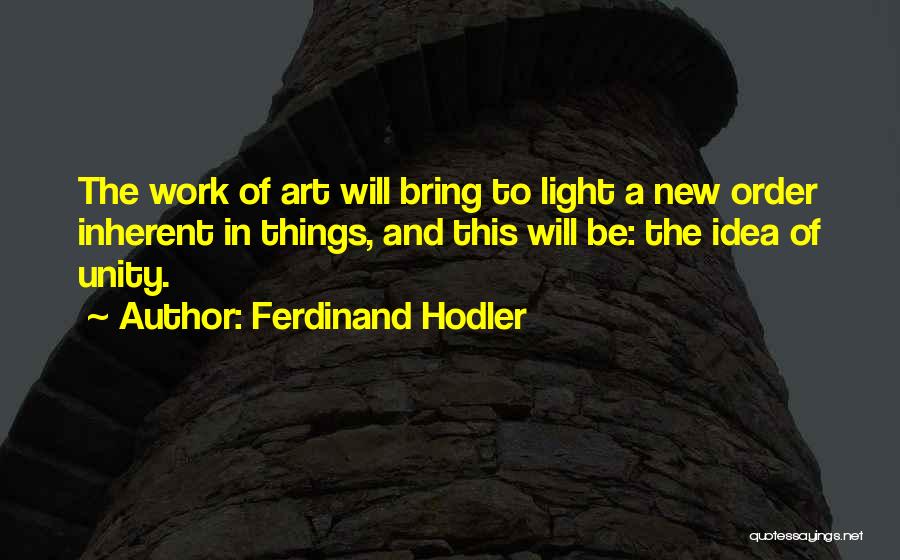 Light Art Quotes By Ferdinand Hodler