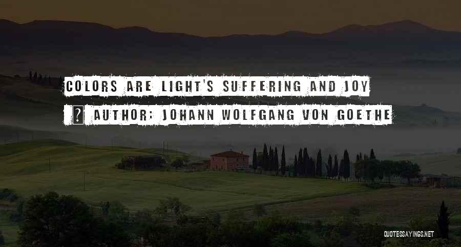 Light Art Quotes By Johann Wolfgang Von Goethe
