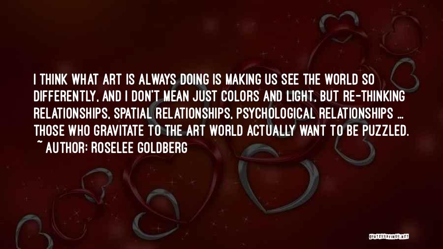 Light Art Quotes By Roselee Goldberg