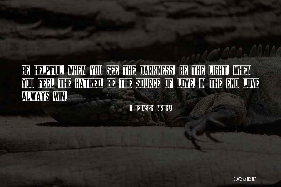 Light As The Source Of Life Quotes By Debasish Mridha Light As The Source Of Life Quotes By Debasish Mridha