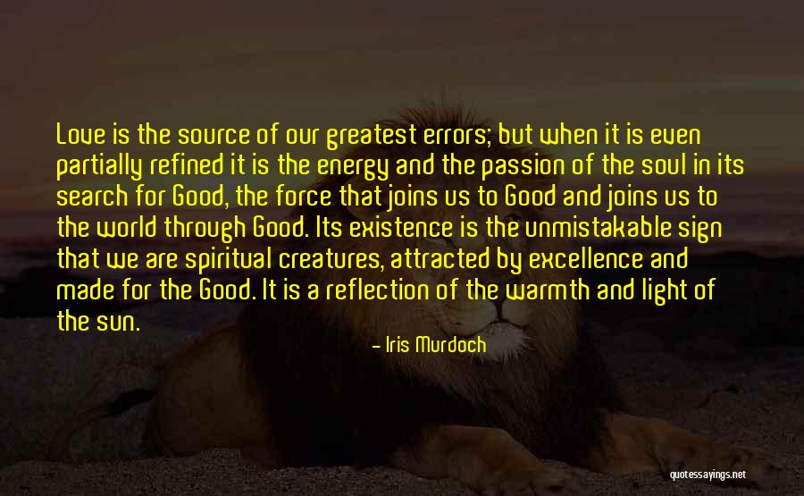 Light As The Source Of Life Quotes By Iris Murdoch Light As The Source Of Life Quotes By Iris Murdoch