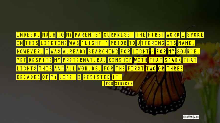 Light As The Source Of Life Quotes By Rod Stryker Light As The Source Of Life Quotes By Rod Stryker